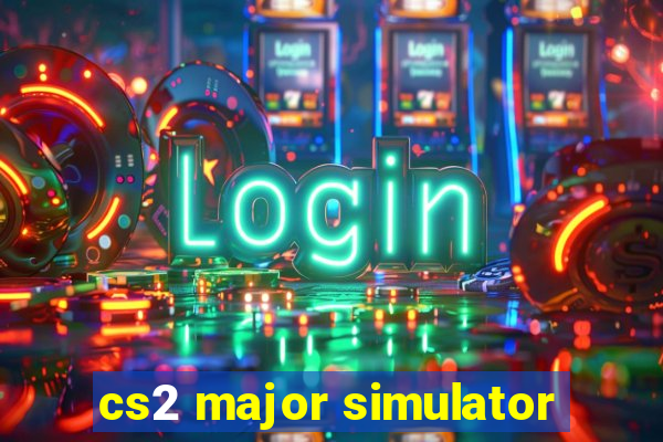 cs2 major simulator